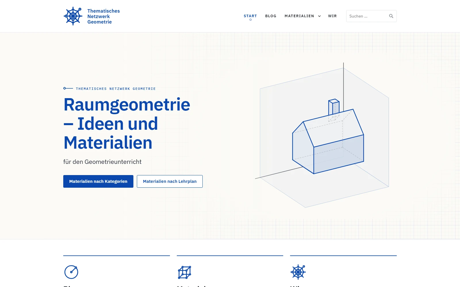 Startseite der neuen Website: Überschrift Raumgeometrie – Ideen und Materialien, Zeichnung eines Hauses im Raum, Knöpfe Materialien nach Kategorien und nach Lehrplan